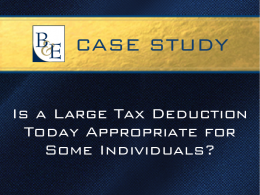 Is a Large Tax Deduction Today Appropriate for Some Individuals?