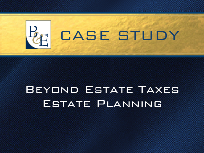 Beyond Estate Taxes Estate Planning