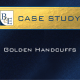 Case Study - Golden Handcuffs